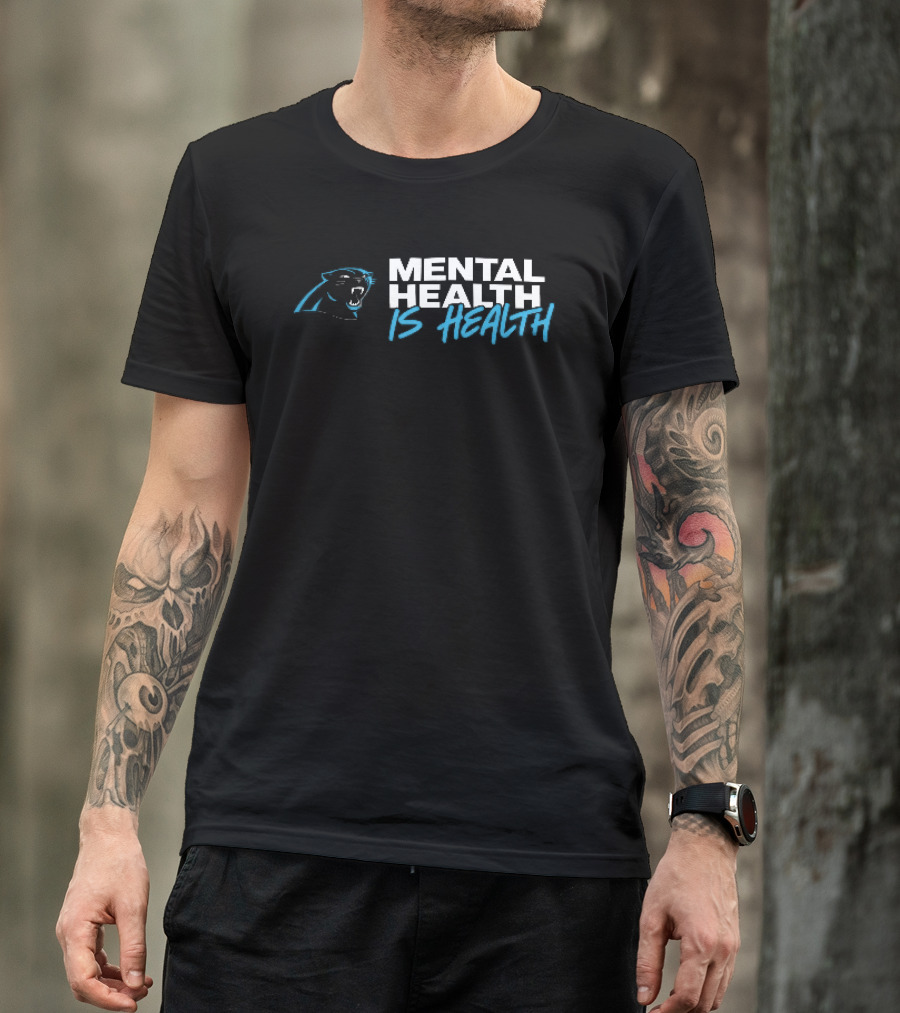 Carolina Panthers Mental Health Is Health Roaring T-Shirt