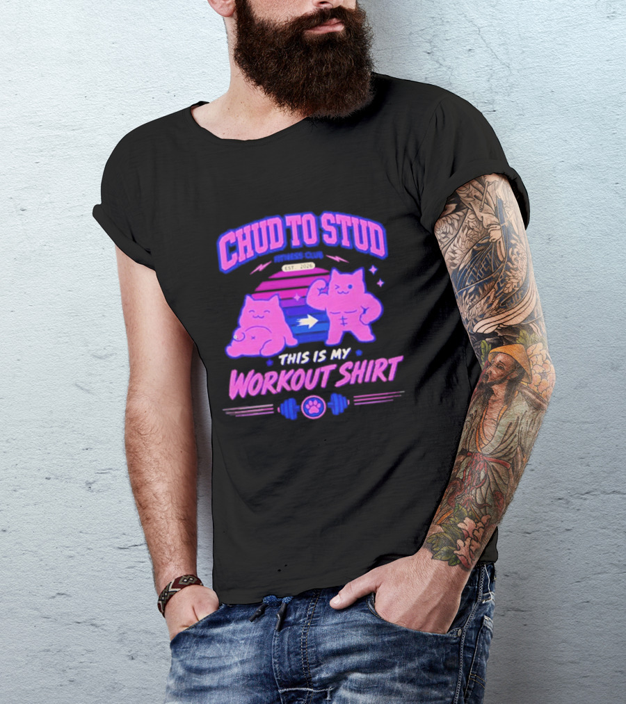 Chud To Stud Fitness Club Workout Transformation With Cute Cats And Paw Print Weights T-Shirt