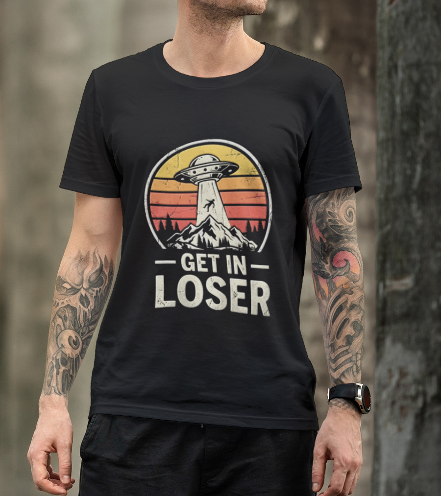 Get In Loser UFO Tractor Beam Mountains Retro Vintage Aesthetic T-Shirt