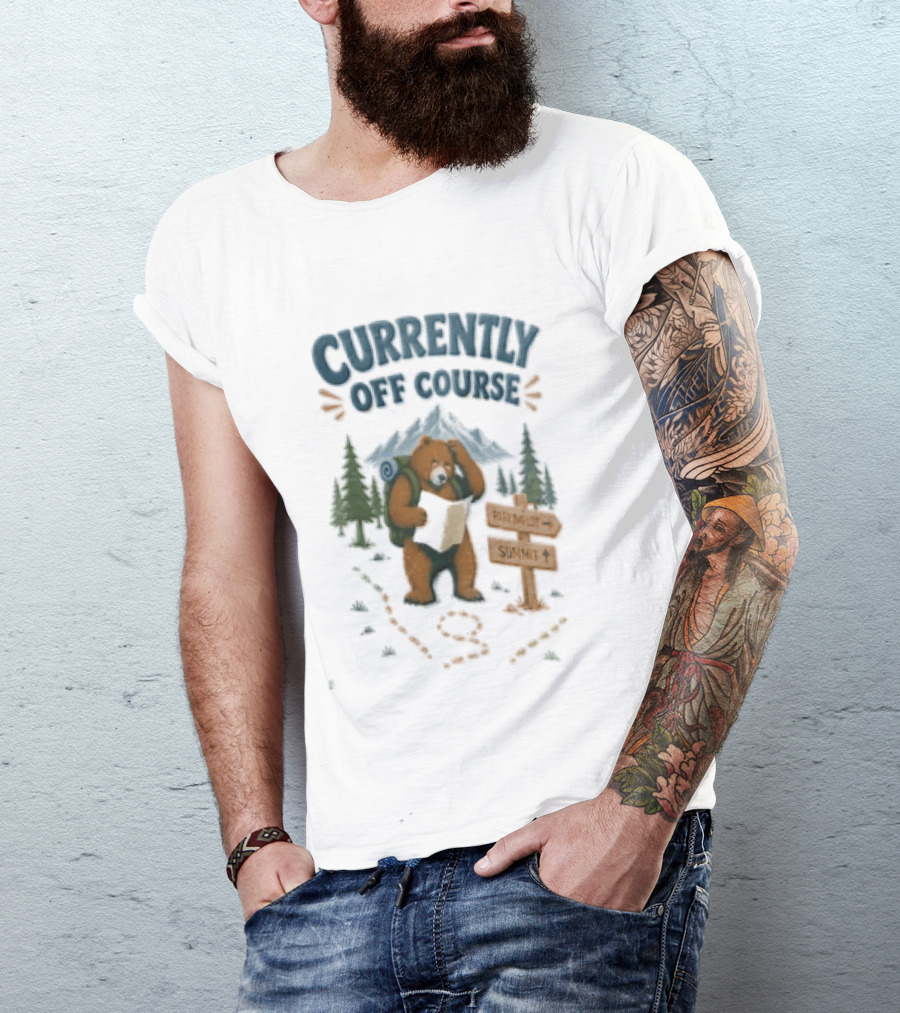 Currently Off Course Bear With Map And Signpost Adventure T-Shirt