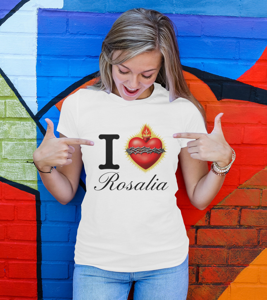 I Love Rosalia Sacred Heart Design With Crown Of Thorns And Flame T-Shirt