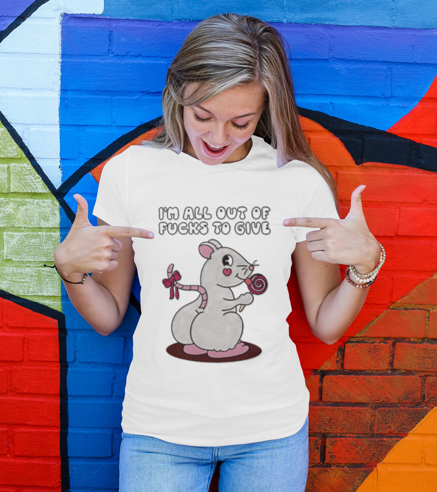 I'm All Out Of Fucks To Give Mouse Holding Lollipop T-Shirt