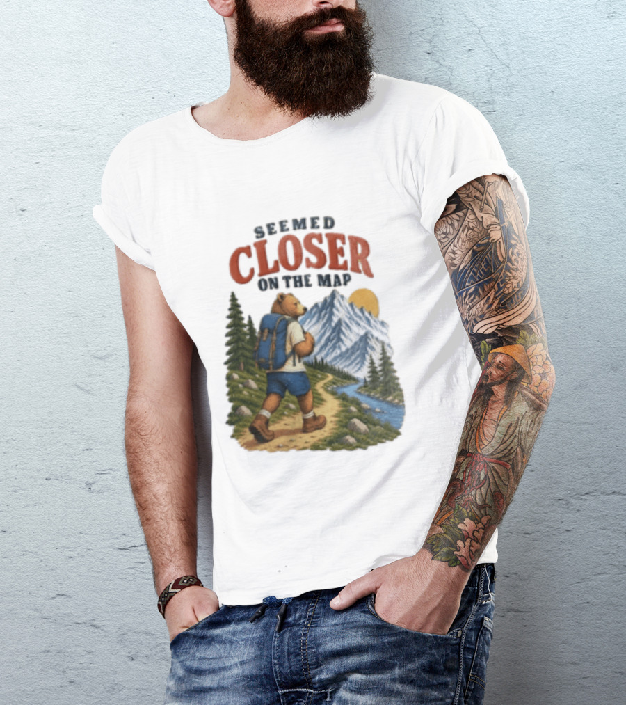 Seemed Closer On The Map Cartoon Bear Hiking Mountain Trail Scenery T-Shirt