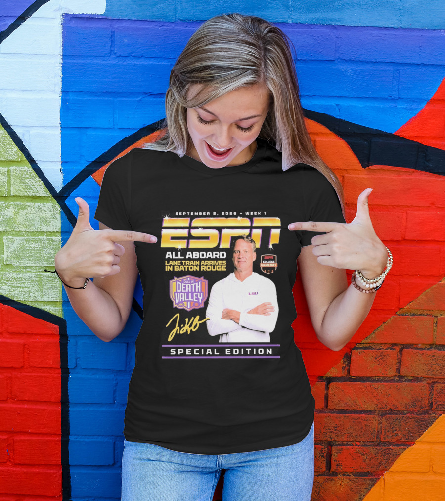 September 9 2026 Week 1 ESPN All Aboard Lane Train Arrives In Baton Rouge College Gameday Duel In Death Valley LSU Special Edition T-Shirt