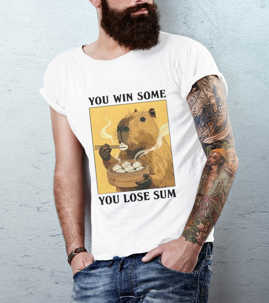 Capybara Eating Dim Sum You Win Some You Lose Sum T-Shirt