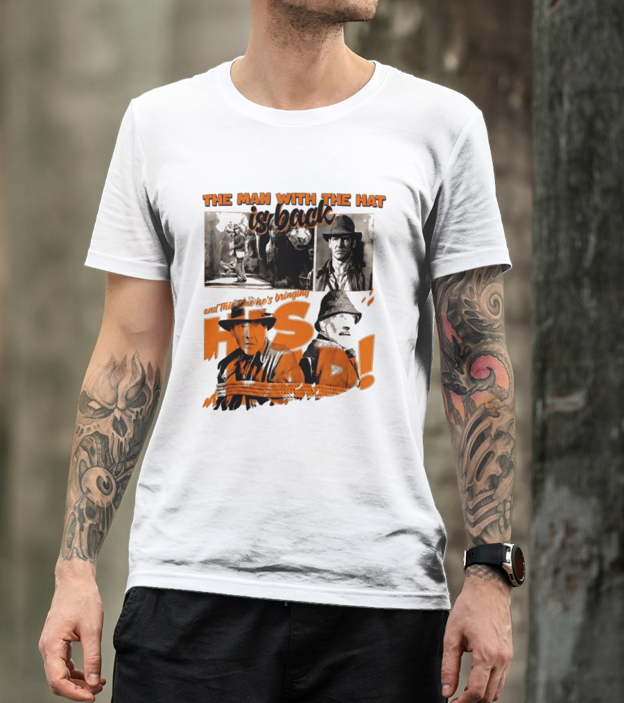 The Man With The Hat Is Back And This Time He's Bringing His Dad T-Shirt