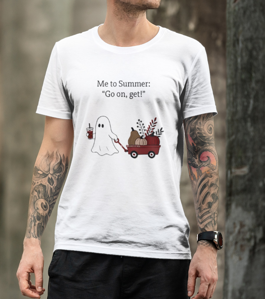 Me To Summer Go On Get Ghost With Pumpkin And Fall Leaves Wagon T-Shirt