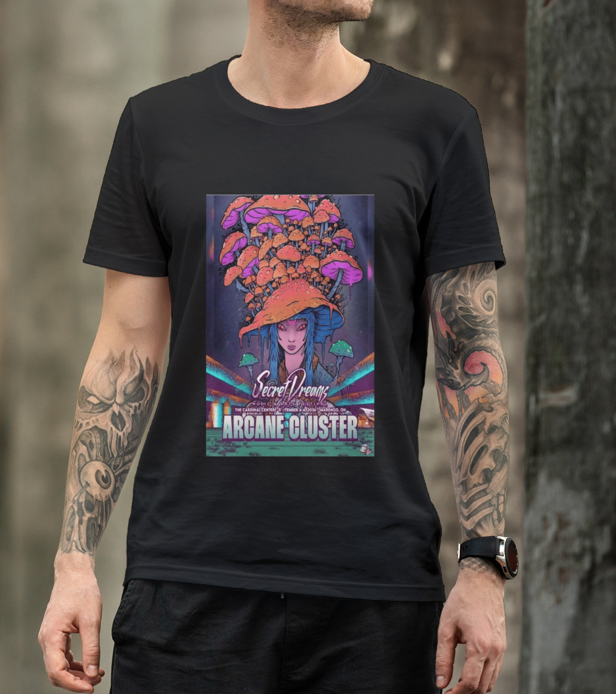 Arcane Cluster Secret Dreams Music Arts Festival 2026 Cardinal Center Marengo Ohio Psychedelic Mushroom T-Shirt