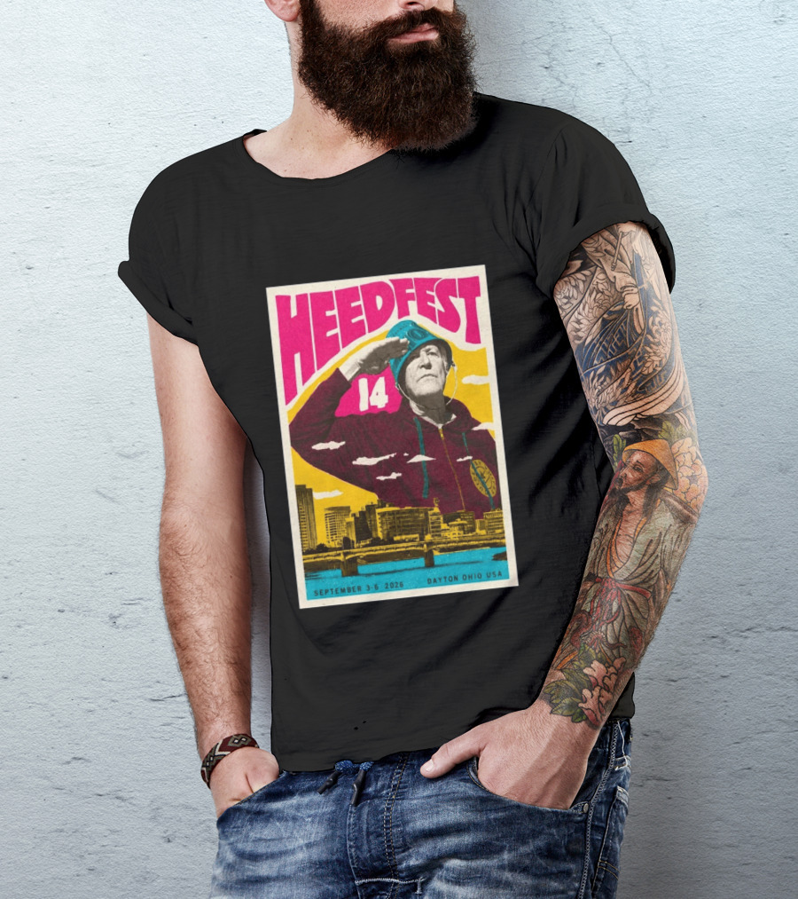 HeedFest 14 September 3 6 2026 Dayton Ohio USA T-Shirt