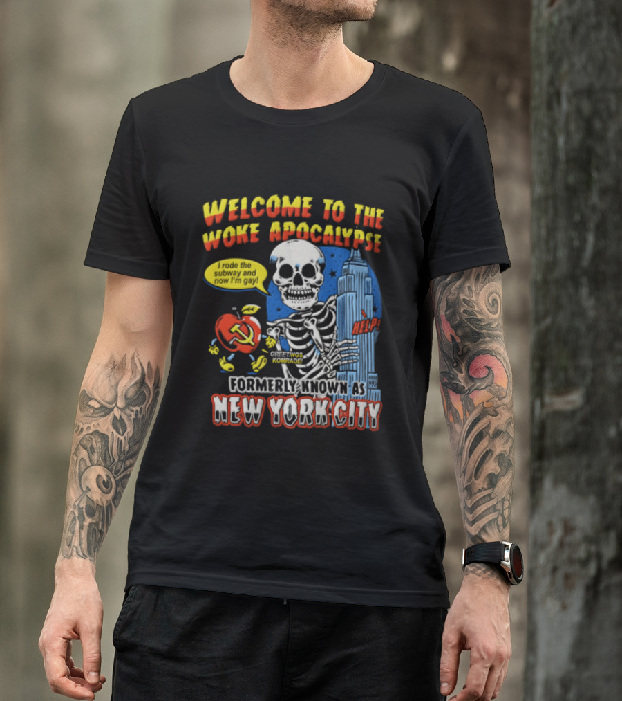 Welcome To The Woke Apocalypse Formerly Known As New York City Skeleton Empire State Building Hammer And Sickle T-Shirt
