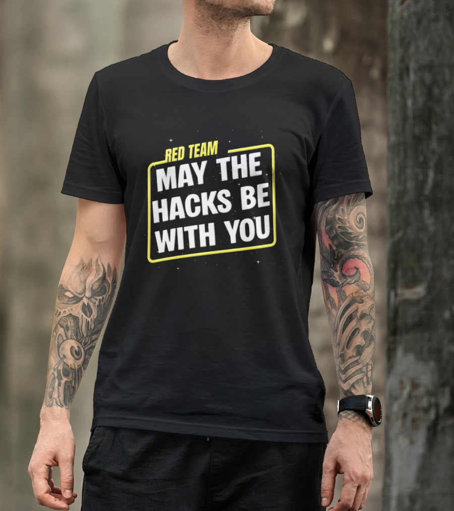 Red Team May The Hacks Be With You Star Wars T-Shirt