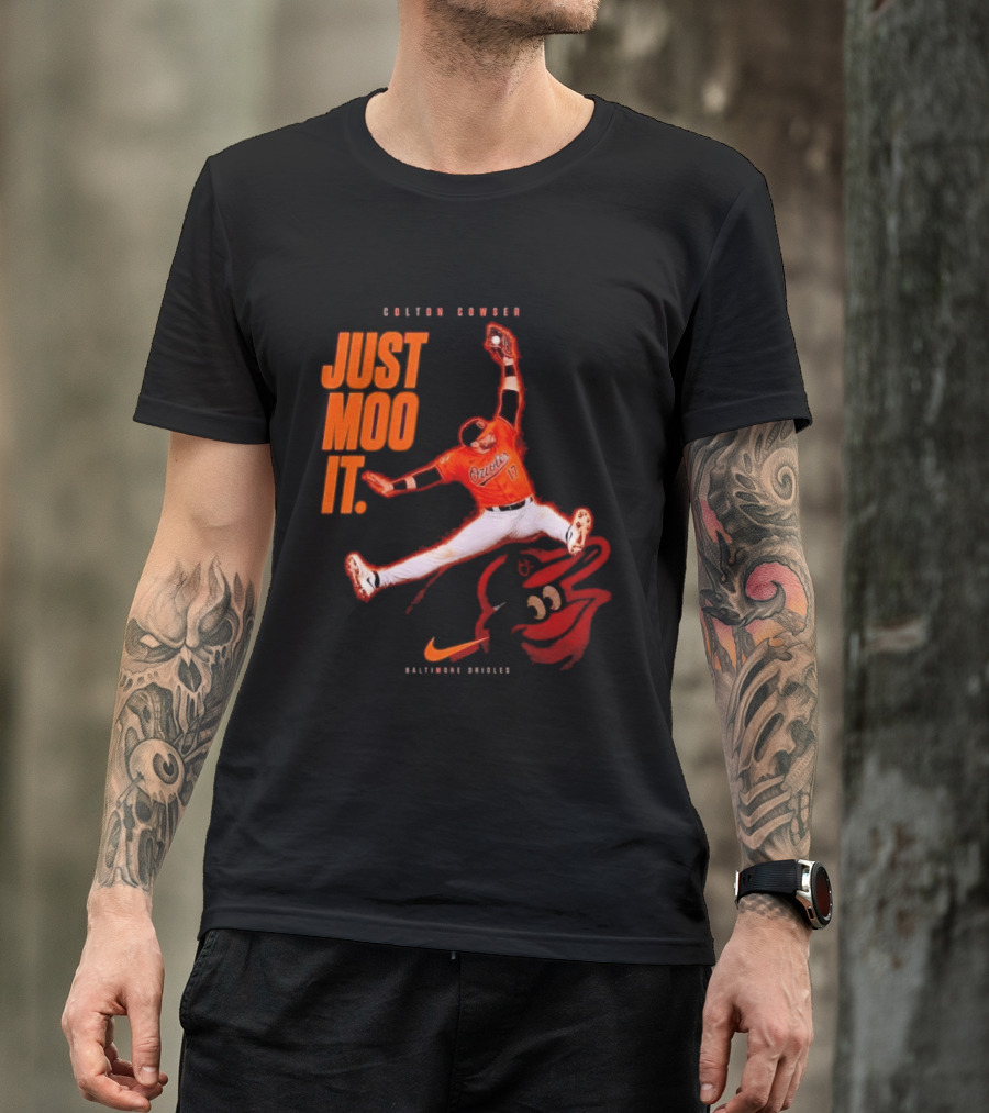 Colton Cowser Just Moo It Baltimore Orioles T-Shirt