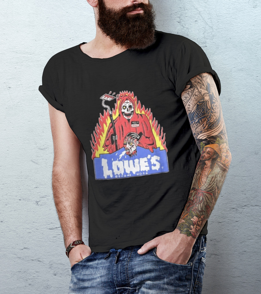 Lowes Before Hoes Hell O Death Grim Reaper Severed Head Paint Roller Cartoon T-Shirt