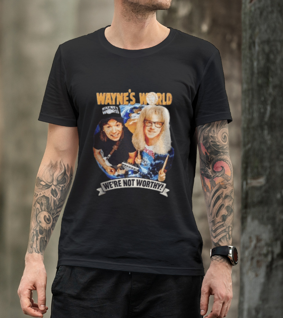 Wayne's World We're Not Worthy Wayne And Garth Classic Comedy Duo 90s Cult Film T-Shirt
