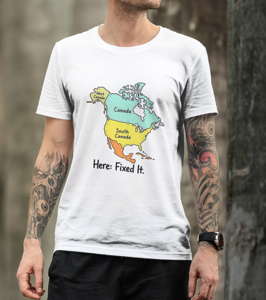 South Canada North America Map Here Fixed It Canada T-Shirt