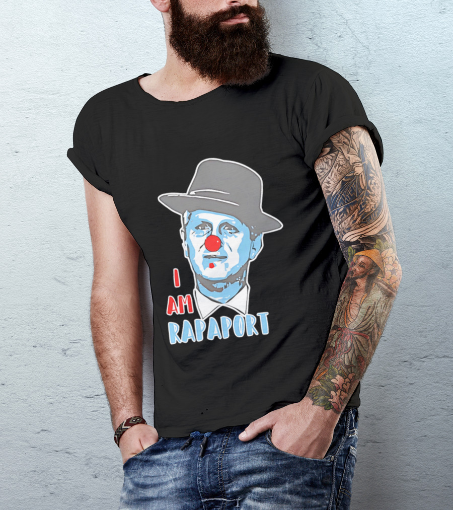 I Am Rapaport Clown Michael Rapaport Hat Red Nose T-Shirt