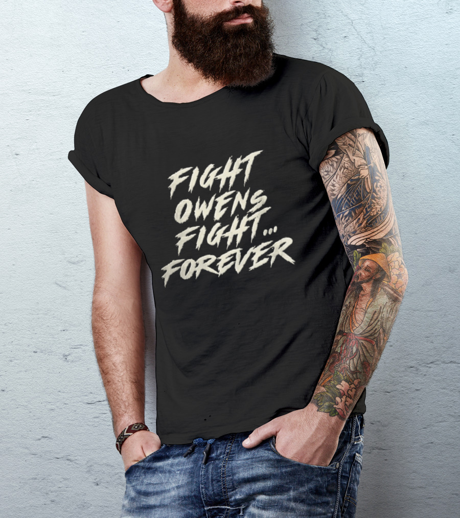 Fight Owens Fight Forever Distressed Brush Script T-Shirt