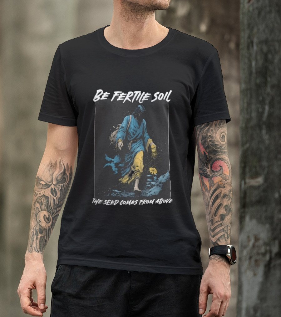 Be Fertile Soil The Seed Comes From Above Robed Figure Scattering Golden Dust Yellow Flower T-Shirt