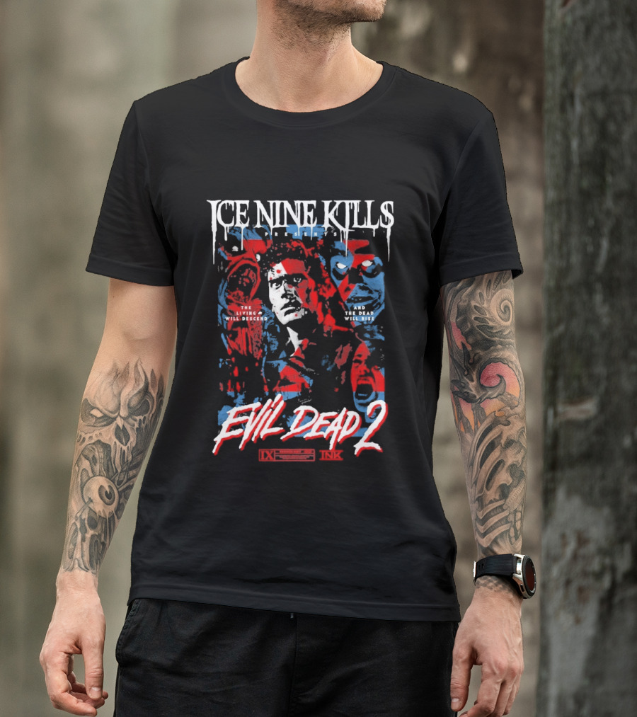 Ice Nine Kills Presents Evil Dead 2 The Living Will Descend And The Dead Will Rise 2026 T-Shirt