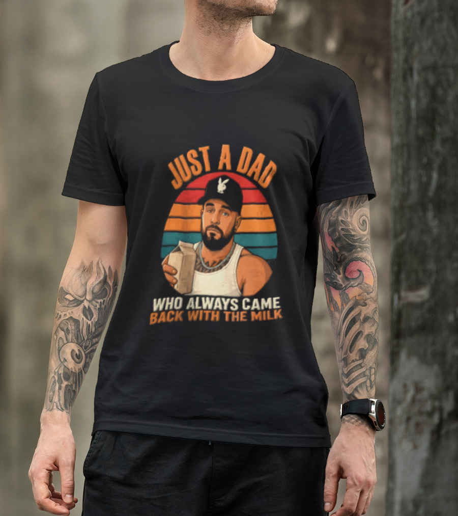 Just A Dad Who Always Came Back With The Milk Man Vintage Sunset Baseball Cap T-Shirt