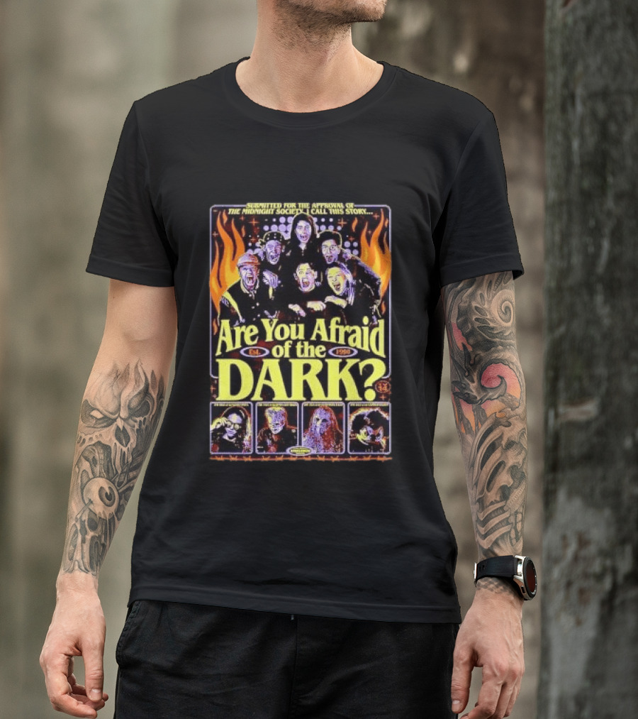 Submitted For The Approval Of The Midnight Society Are You Afraid Of The Dark Est 1990 Villains Flames T-Shirt