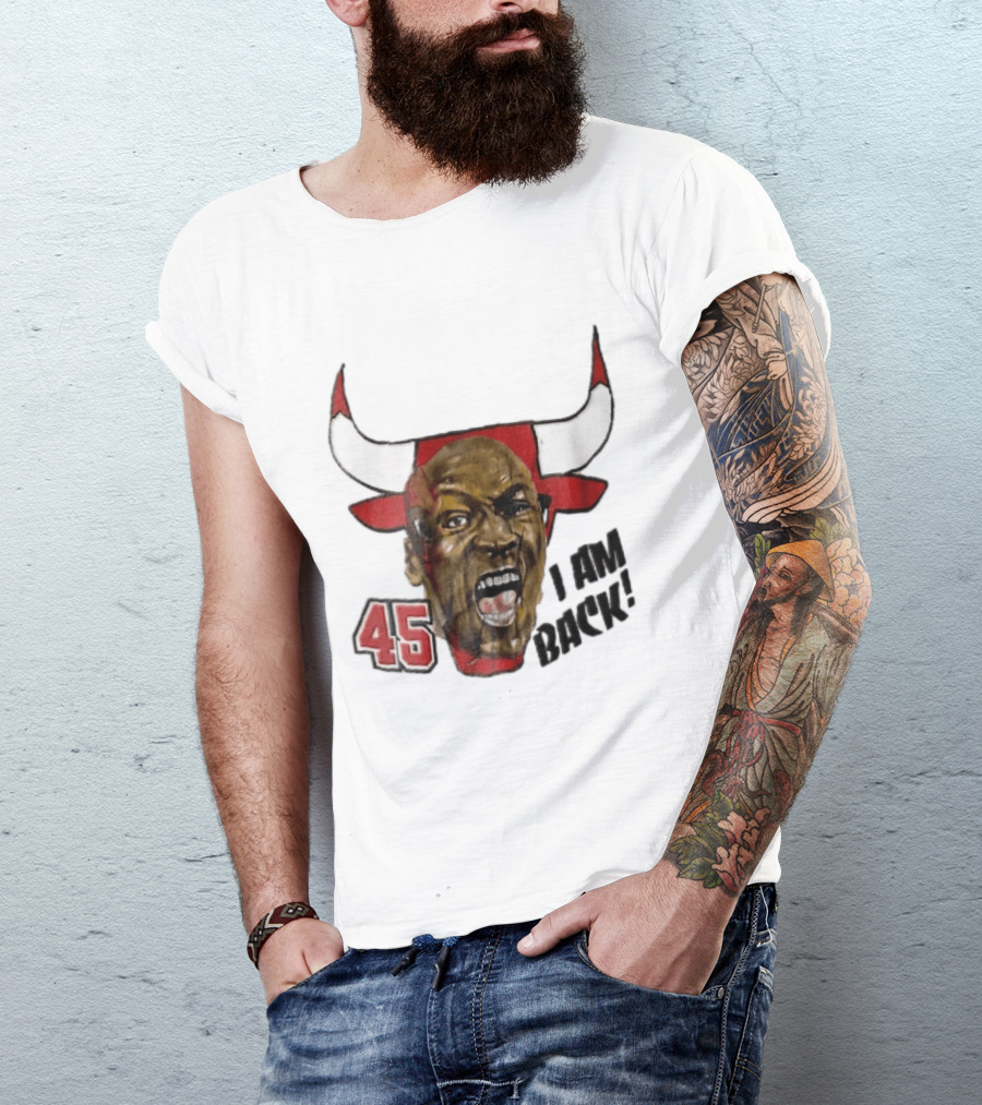 Chicago Bulls NBA 45 I Am Back Screaming Face Bull Bootleg T-Shirt