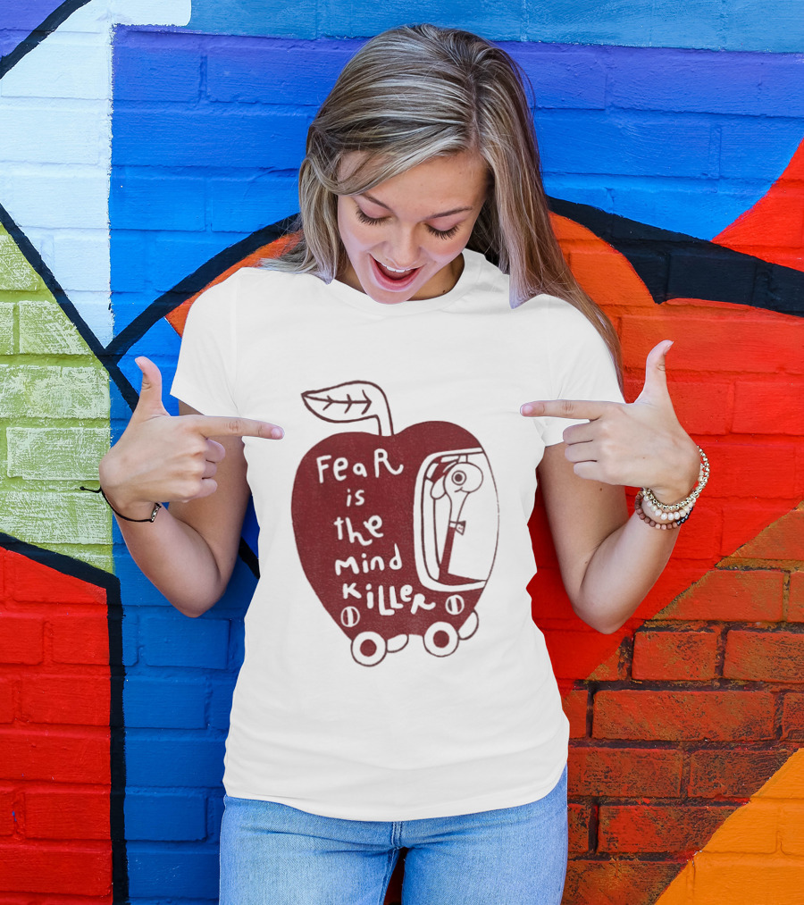 Fear Is The Mind Killer Red Apple With Wheels And Leaf T-Shirt