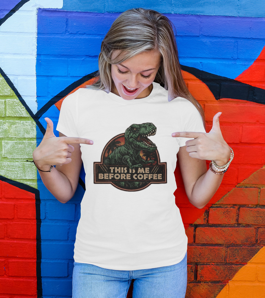 Tyrannosaurus Rex This Is Me Before Coffee Jurassic Park Dinosaur Fan T-Shirt