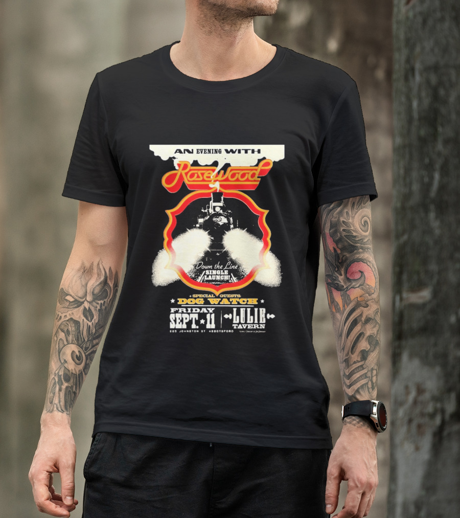 An Evening With Rosewood Down The Line Single Launch Sep 11 2026 Lulie Tavern Special Guest Dog T-Shirt