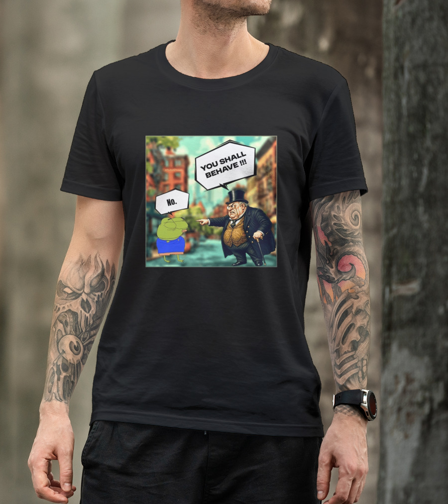 Anons Never Comply No You Shall Behave T-Shirt