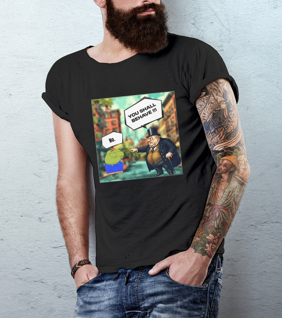Anons Never Comply No You Shall Behave T-Shirt