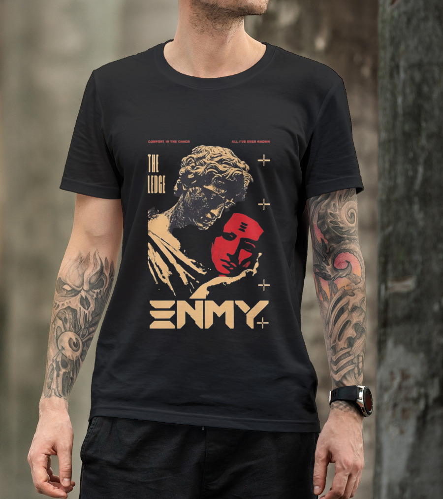 The Ledge Enmy Comfort In Chaos All I've Ever Known T-Shirt