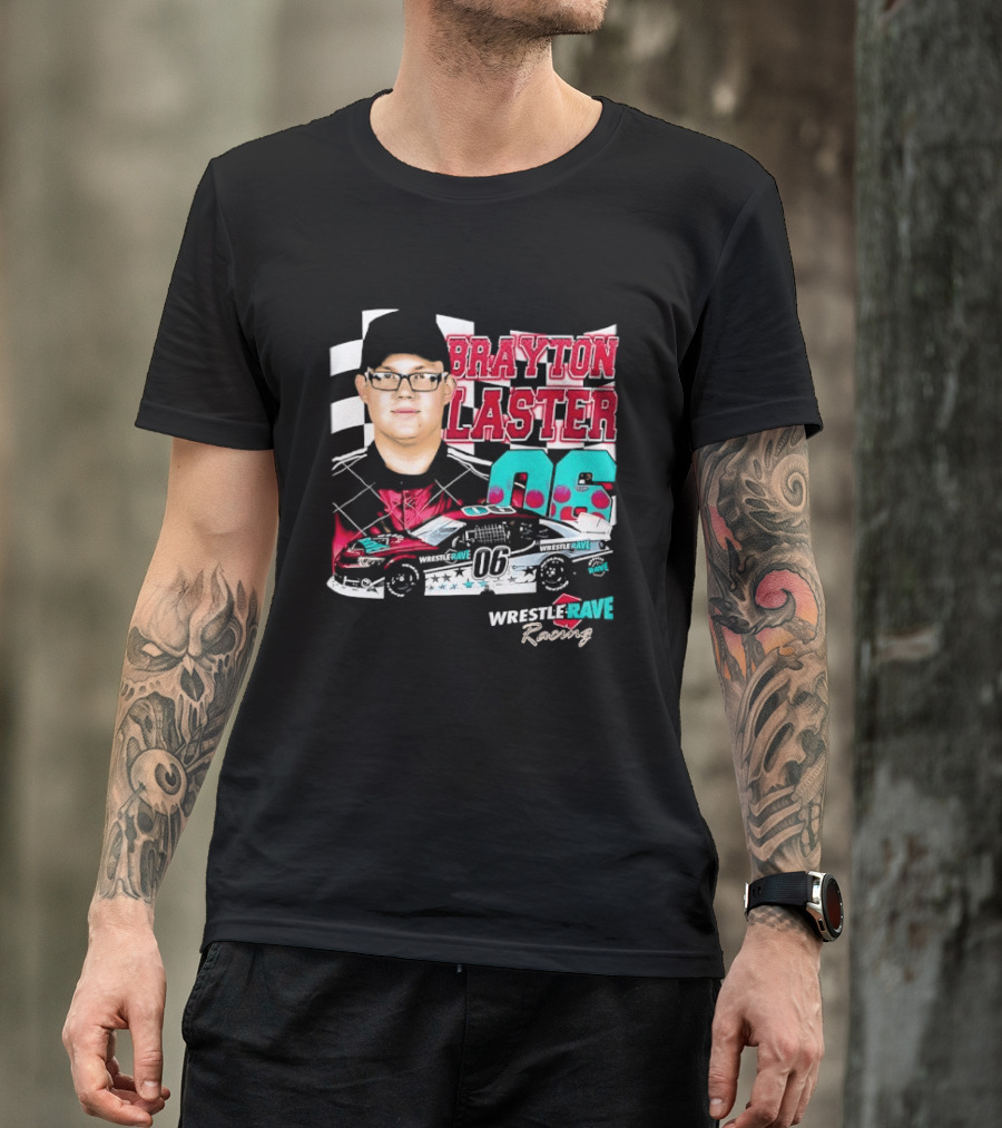 Brayton Laster Wrestle Rave Racing 06 Nascar T-Shirt