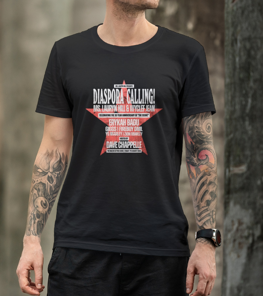 Diaspora Calling Ms Lauryn Hill Wyclef Jean Erykah Badu Dave Chappelle T-Shirt