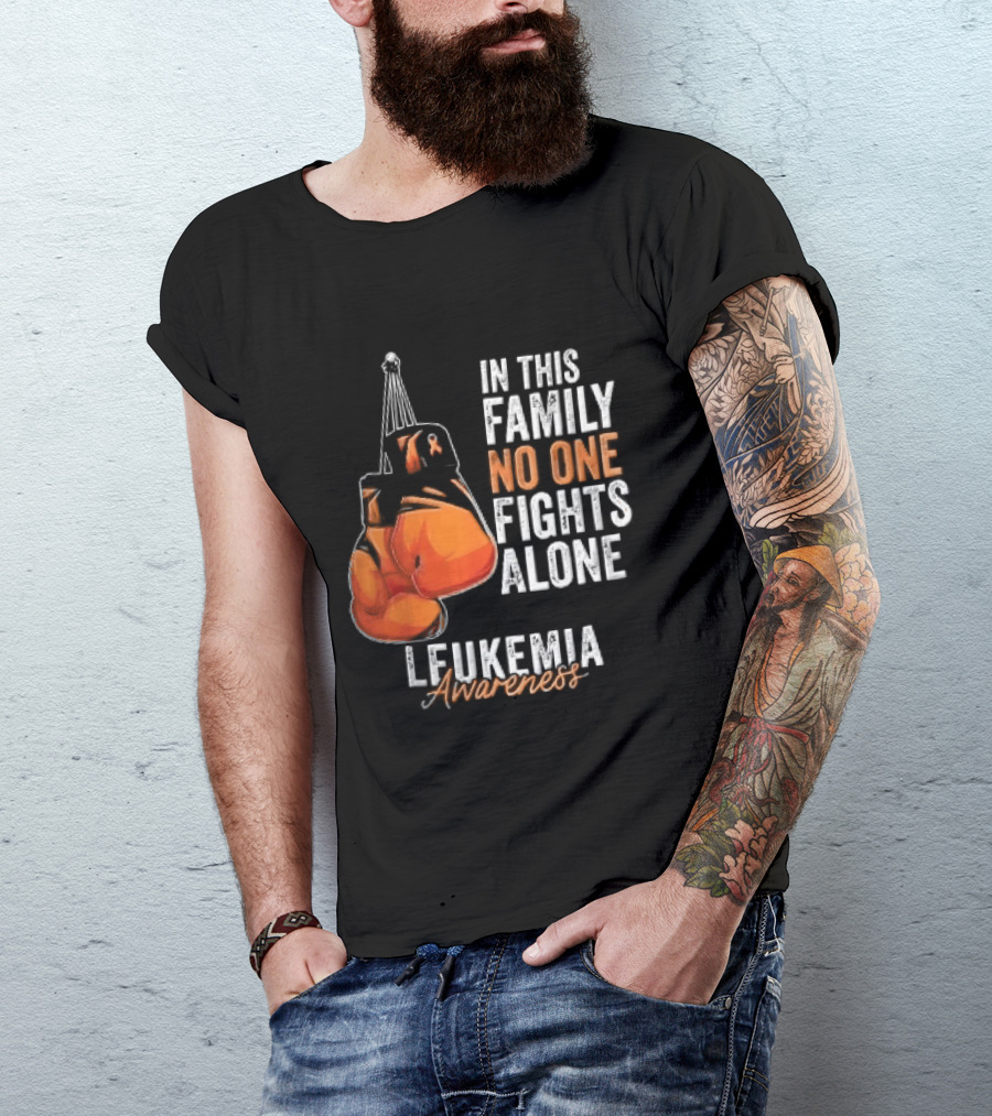 In This Family No One Fights Alone Leukemia Awareness Orange Boxing Gloves T-Shirt