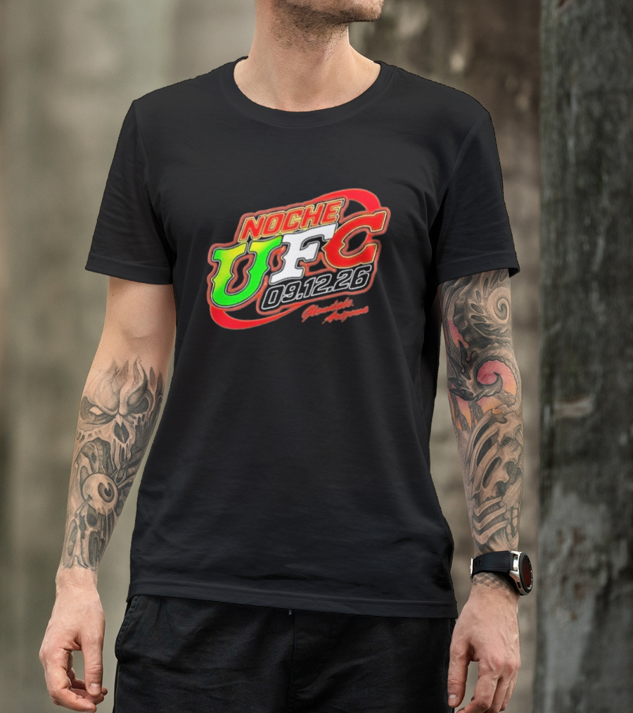 Noche UFC Salsa Verde 09.12.26 Glendale Arizona Event T-Shirt