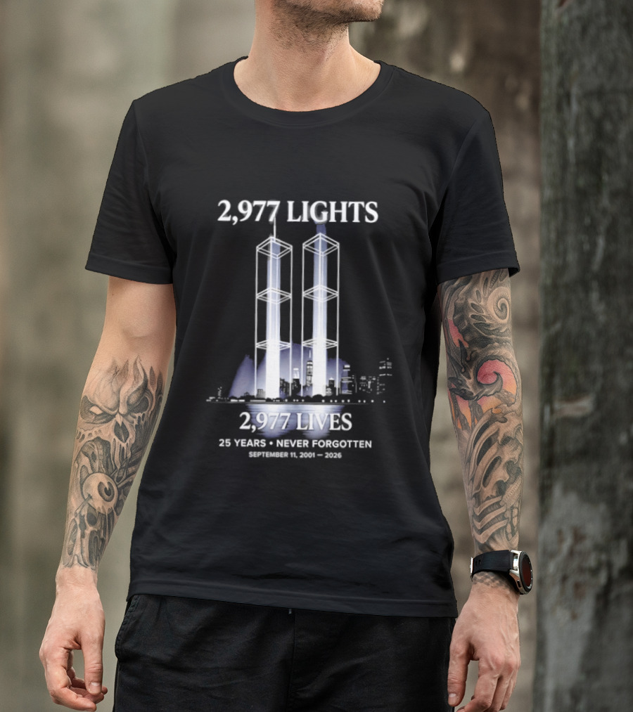 2,977 Lights 9/11 Memorial 25 Years Never Forgotten T-Shirt