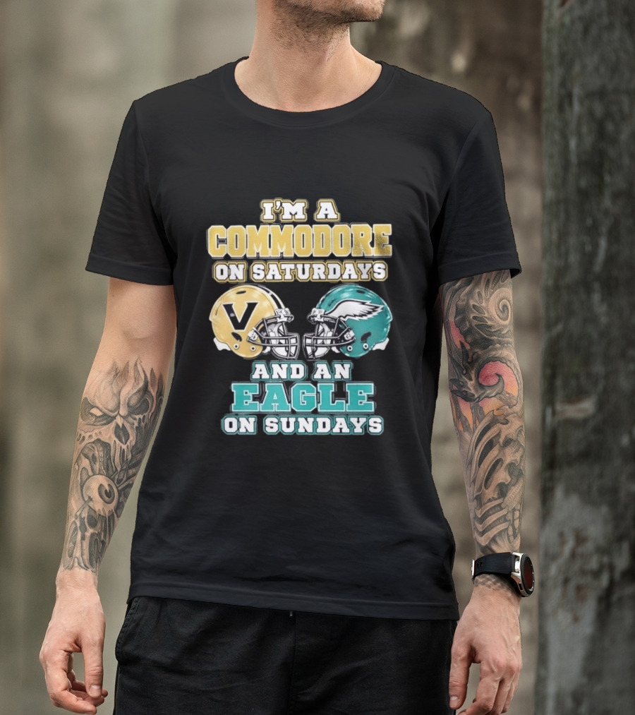 I'm A Commodore On Saturdays And An Eagle On Sundays Football Fan Pride T-Shirt