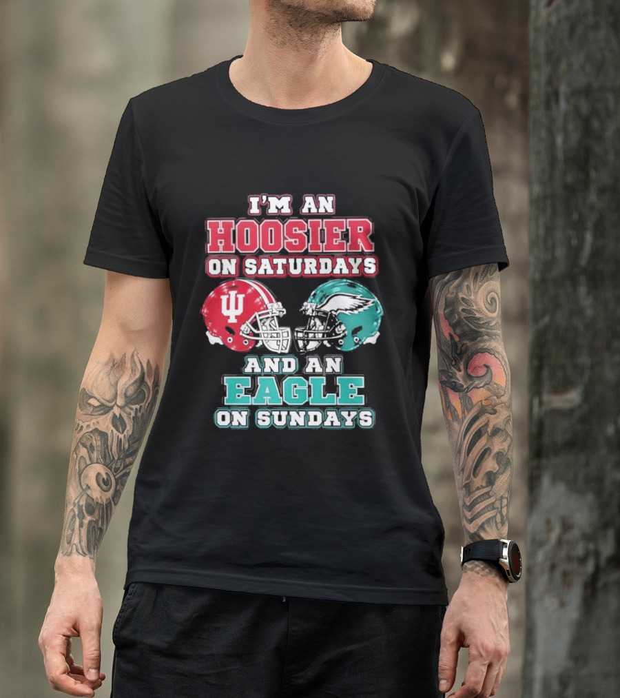 Indiana Hoosier Saturdays Philadelphia Eagle Sundays Football Fan Gear T-Shirt