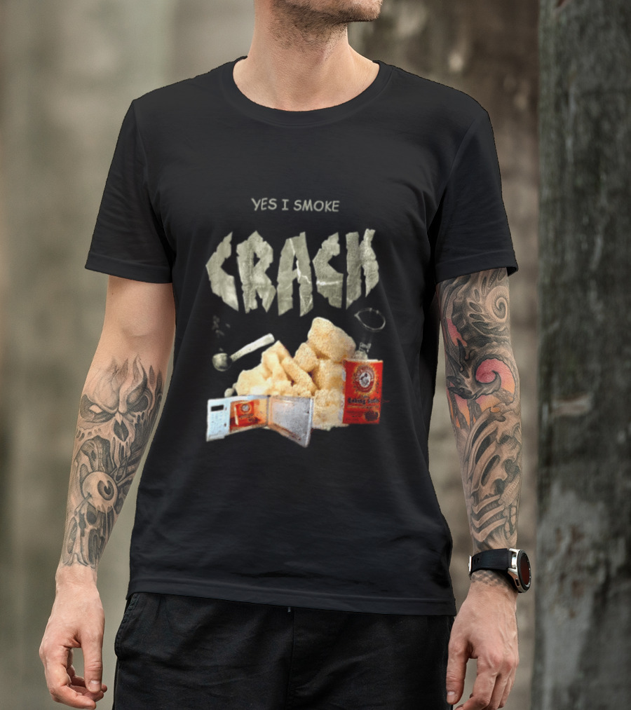 Yes I Smoke Crack Baking Soda Arm And Hammer Package T-Shirt