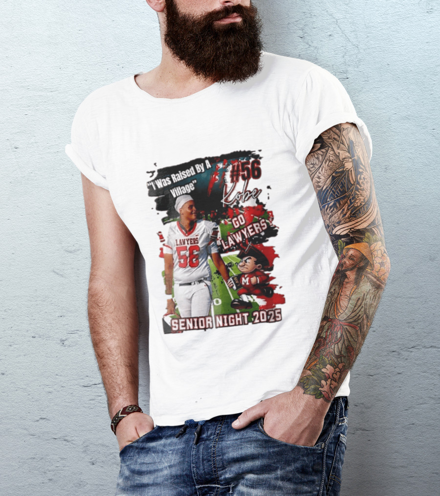 I Was Raised By A Village Kobe #56 Go Lawyers Senior Night 2025 Football Field Cartoon T-Shirt