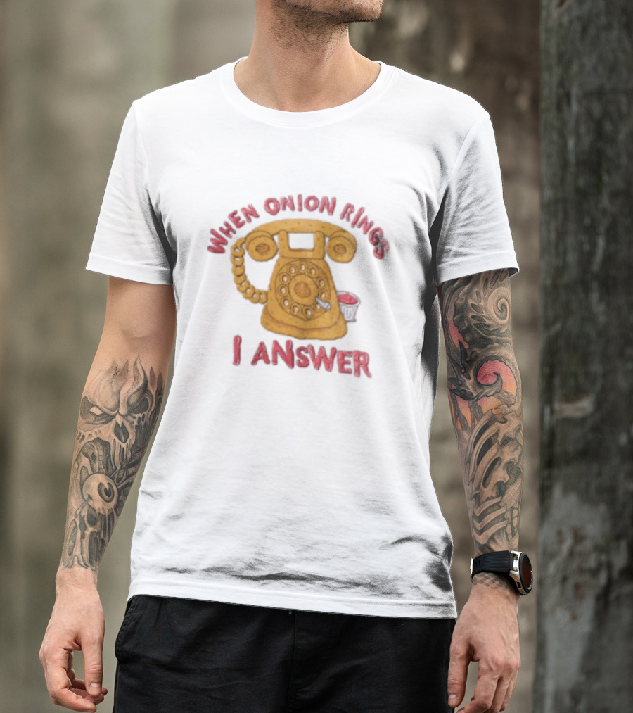 When Onion Rings I Answer Retro Telephone Humor T-Shirt