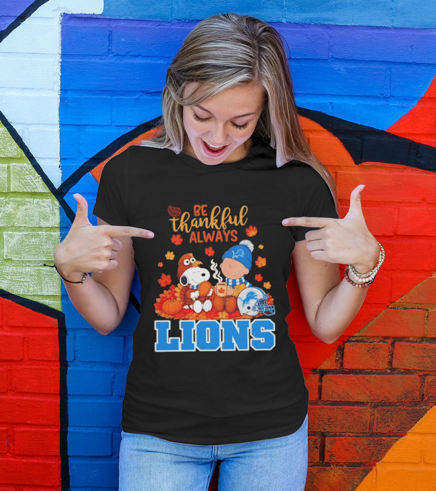 Be Thankful Always Snoopy And Charlie Brown With Lions Fans T-Shirt