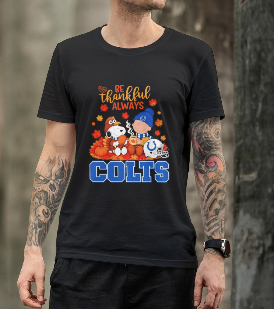 Be Thankful Always Snoopy And Charlie Brown With Indianapolis Colts T-Shirt