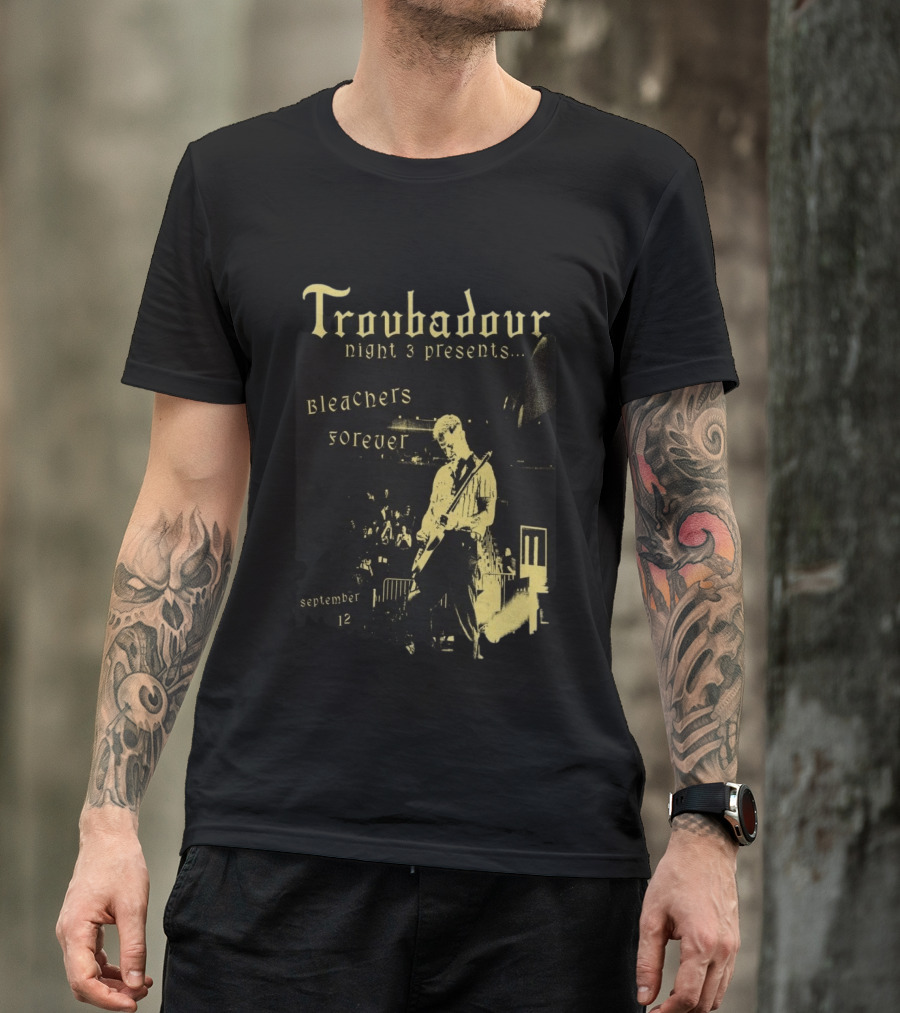 Troubadour Night 3 Presents Bleachers Forever September 12 2026 T-Shirt