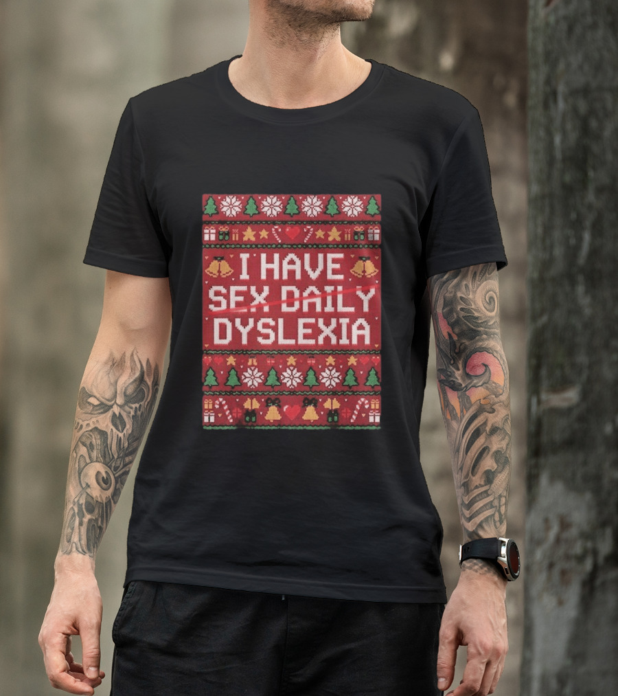 Colton Cowser Baltimore Orioles I Have Sex Daily Dyslexia Ugly Christmas T-Shirt