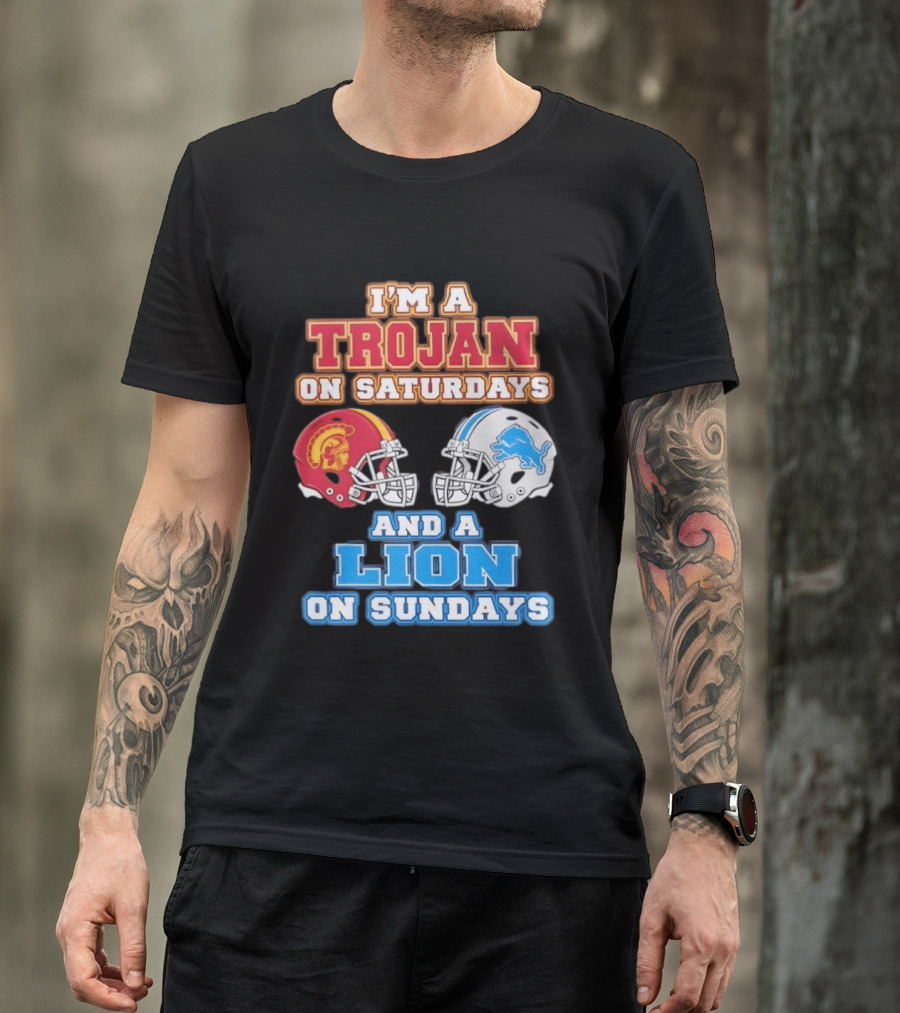USC Trojan On Saturdays And Detroit Lion On Sundays Football Fan Gear T-Shirt