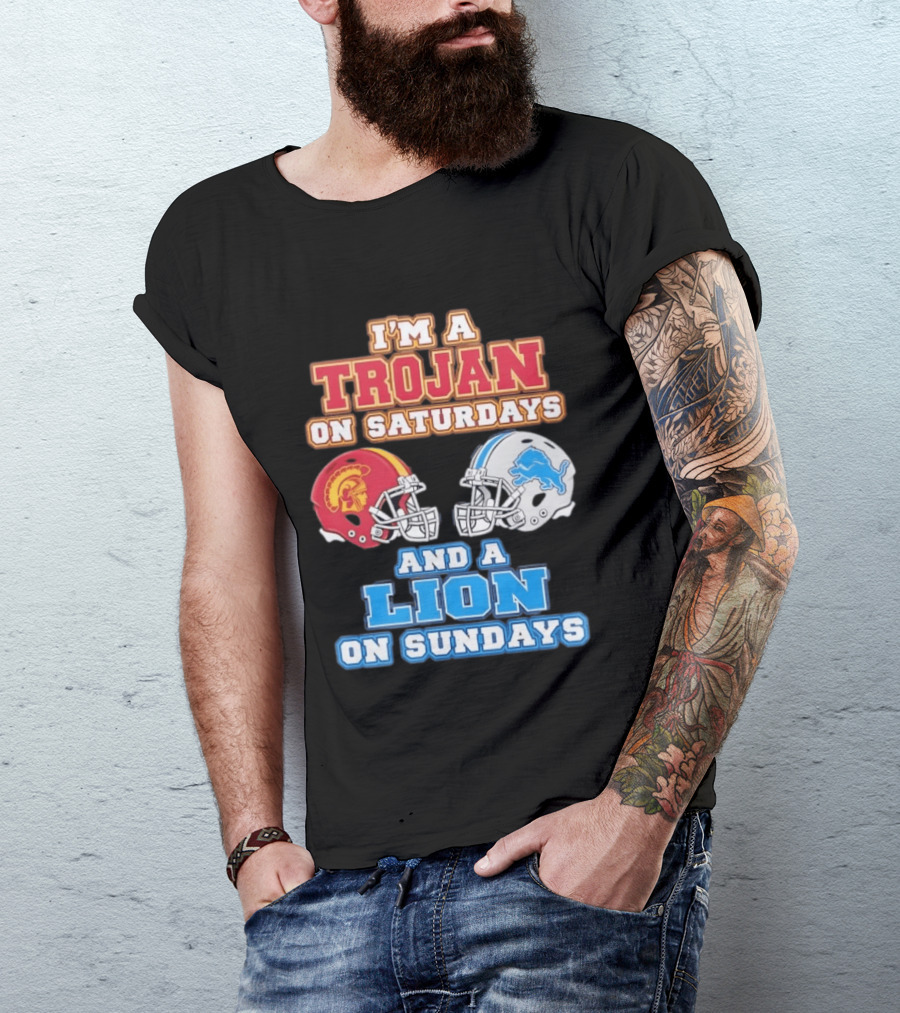USC Trojan On Saturdays And Detroit Lion On Sundays Football Fan Gear T-Shirt