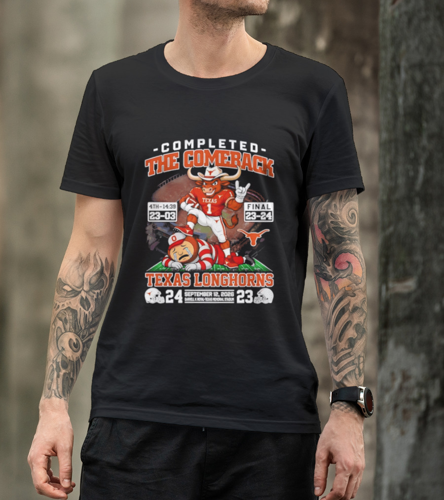 Texas Longhorns Completed The Comeback Beat OSU 2026 Football Victory September 24 23 T-Shirt