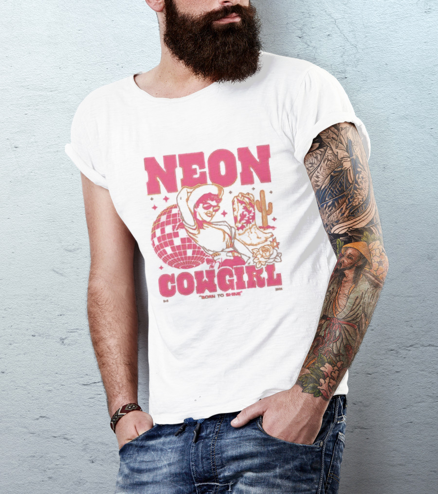 Dan + Shay Neon Cowgirl Born To Shine Western Themed Style Cactus And Rodeo T-Shirt